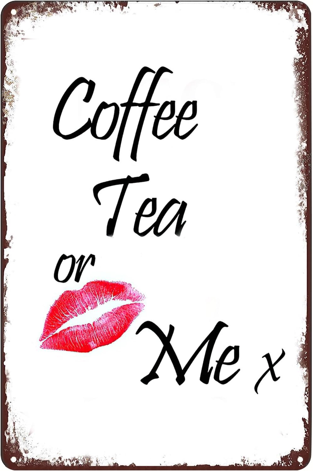 Coffee Tea Me - Letrero Metálico Vintage de Labios Rojos